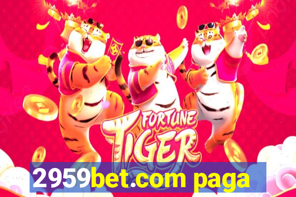 2959bet.com paga